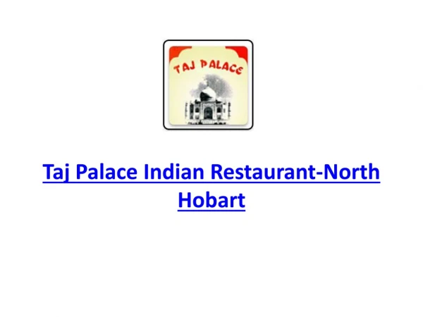 Taj Palace Indian Restaurant-North Hobart-North Hobart - Order Food Online