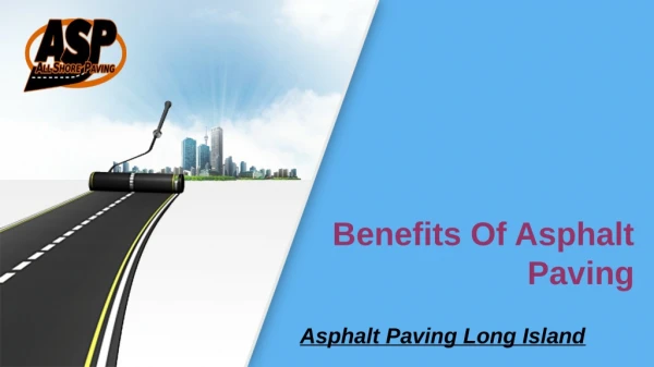 Benefits Of Asphalt Paving
