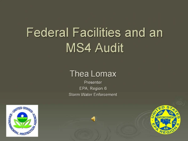 Federal Facilities and an MS4 Audit
