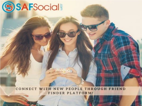 Connect With New People Through Friend Finder Platform