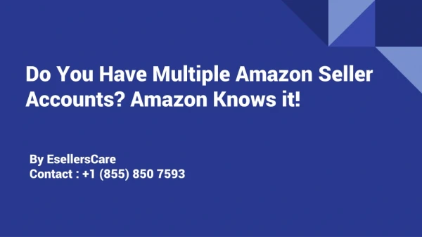Do You Have Multiple Amazon Seller Accounts?