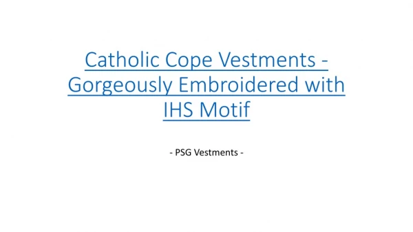 Catholic Vestments for Roman Priest - PSG Vestments