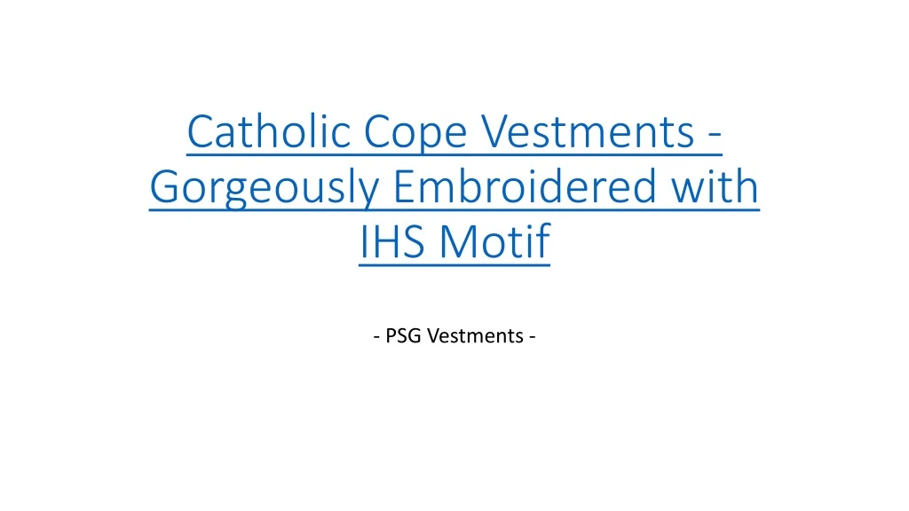 catholic cope vestments gorgeously embroidered with ihs motif