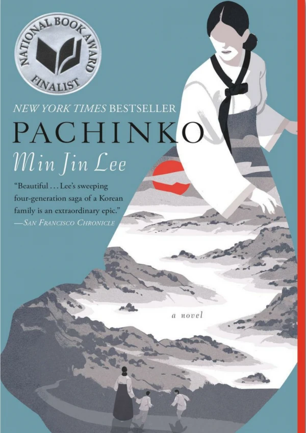 [PDF] Free Download Pachinko (National Book Award Finalist) By Min Jin Lee