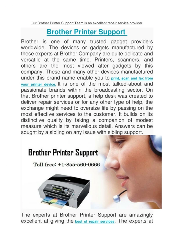 Our Brother Printer Support Team is an excellent repair service provider
