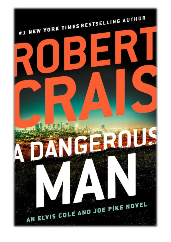 [PDF] Free Download A Dangerous Man By Robert Crais