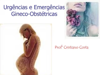 Urg ncias e Emerg ncias Gineco-Obst tricas - slide 1