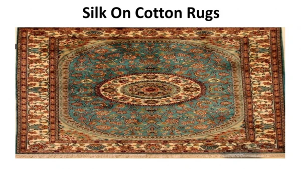 Buy Best Silk On Cotton Rugs Abu Dhabi