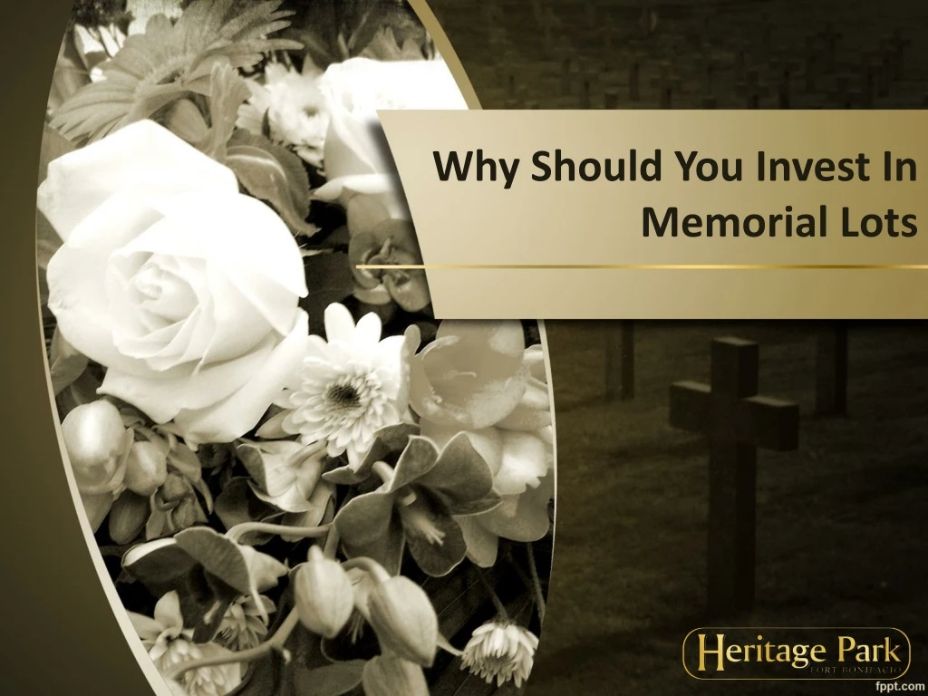 why should you invest in memorial lots