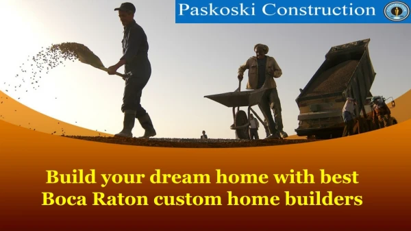 Build your dream home with best Boca Raton custom home builders