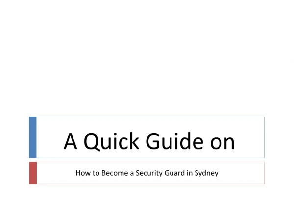 A Quick Guide on How to Become a Security Guard in Sydney