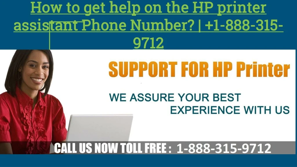 how to get help on the hp printer assistant phone number 1 888 315 9712