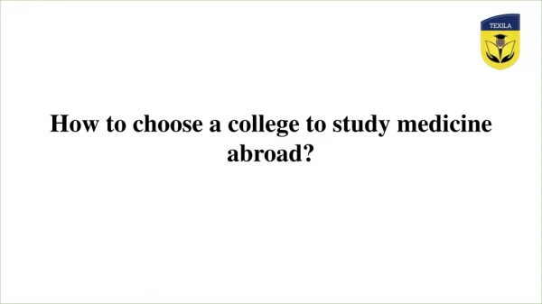 How to choose a college to study medicine abroad?