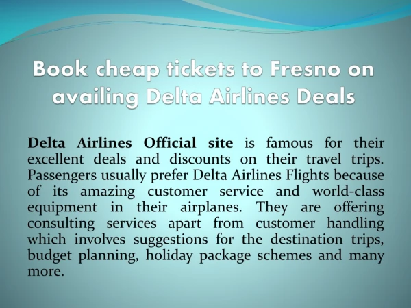 Book cheap tickets to Fresno on availing Delta Airlines Deals