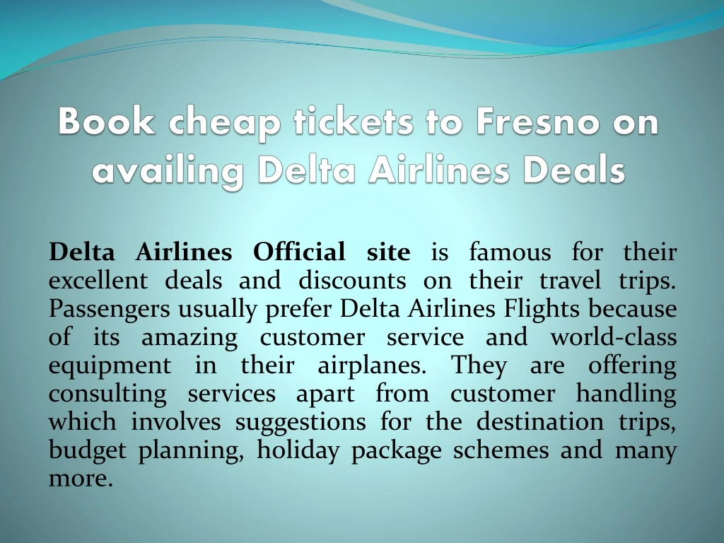 book cheap tickets to fresno on availing delta airlines deals
