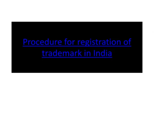 Procedure for registration of Trademark in India