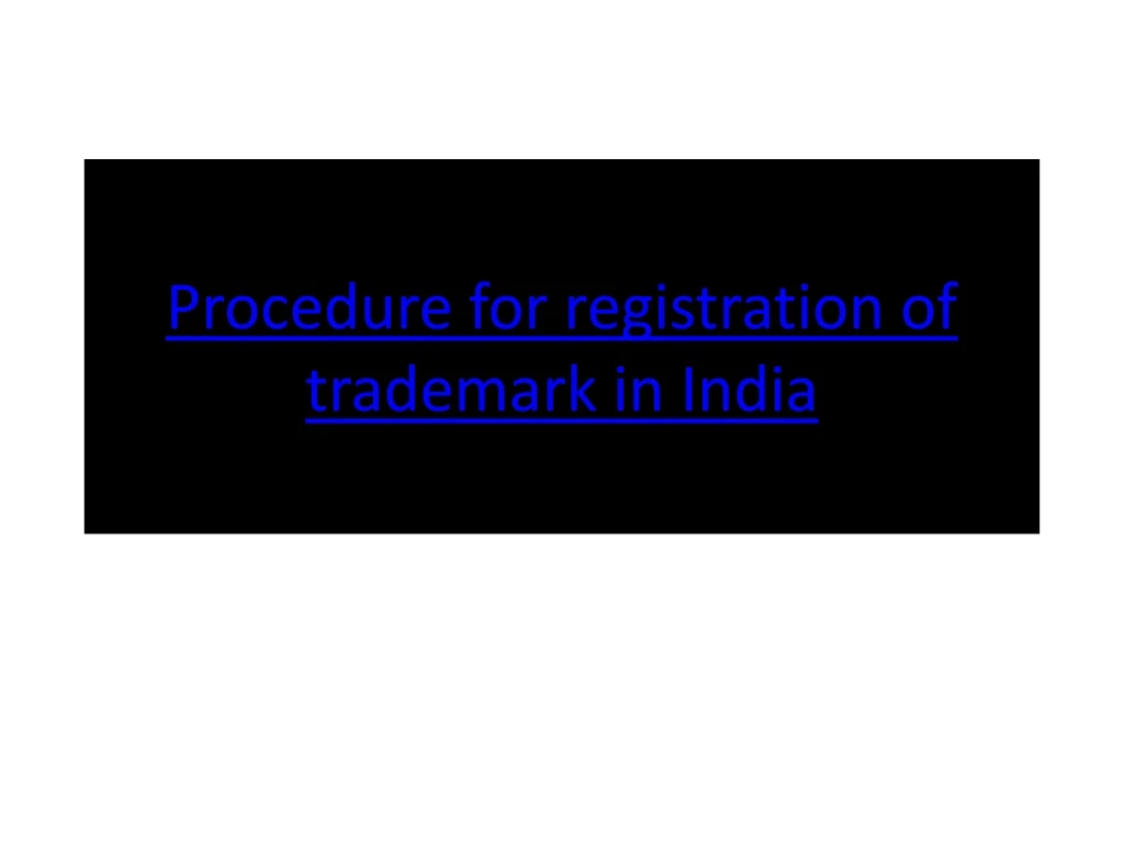 p rocedure for registration of trademark in i ndia