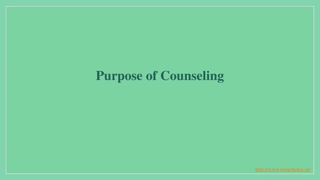 purpose of counseling
