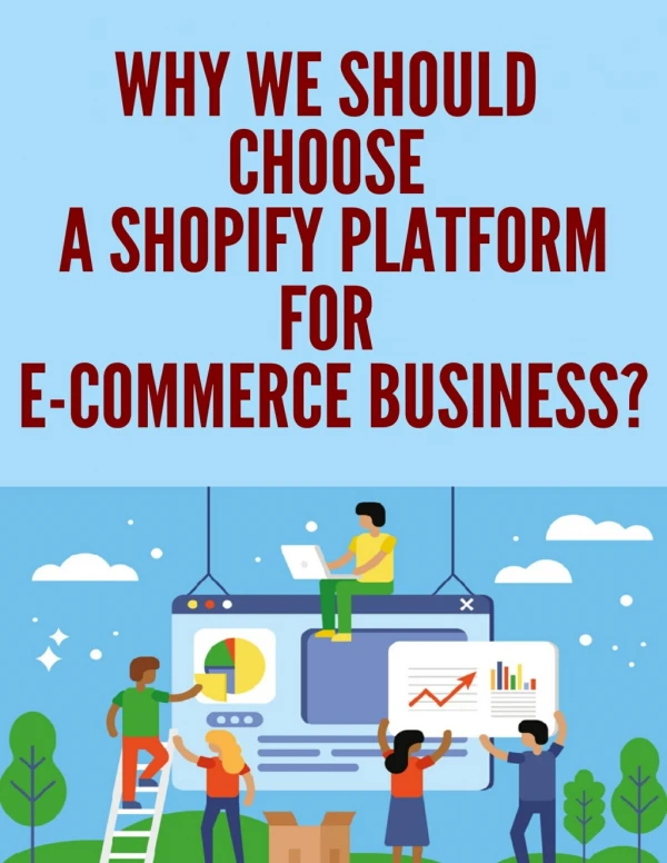 Top 10 Reason to Choose Shopify Platform For E-Commerce Business