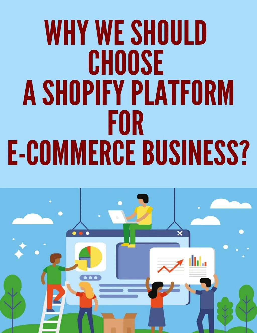 why we should choose a shopify platform