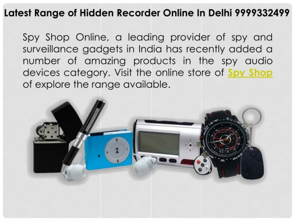 Latest Range of Hidden Recorder Online In Delhi 9999332499
