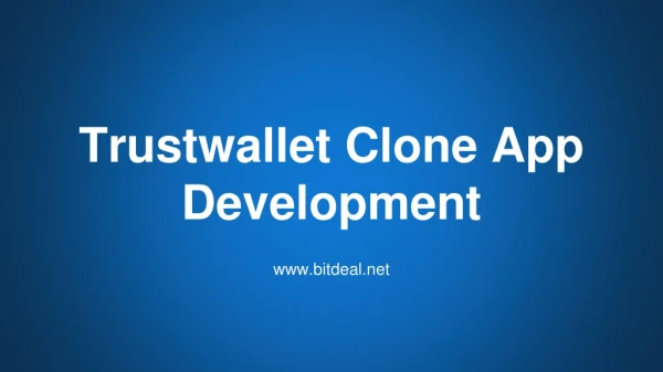 How To Build a Clone App Like Trustwallet