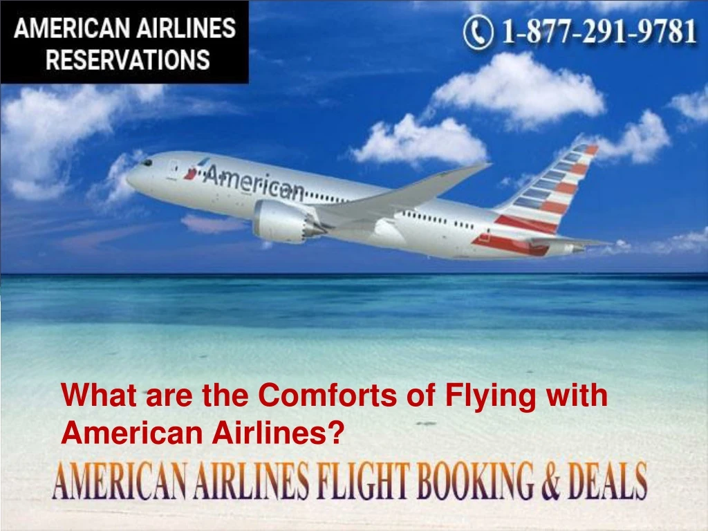what are the comforts of flying with american airlines