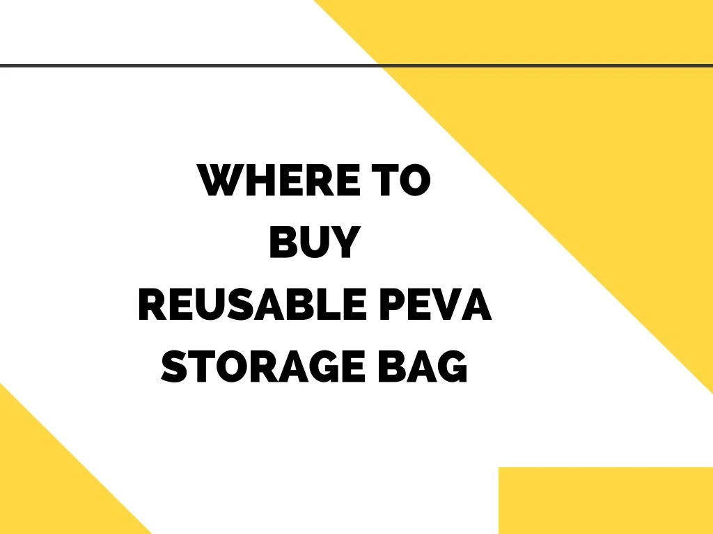 where to buy reusable peva storage bag