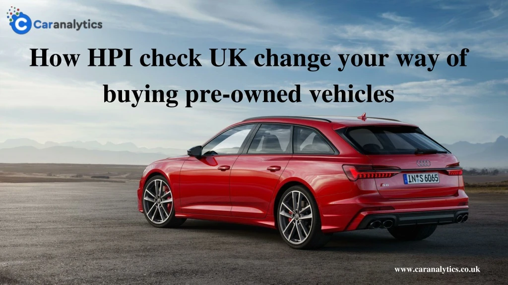 how hpi check uk change your way of buying