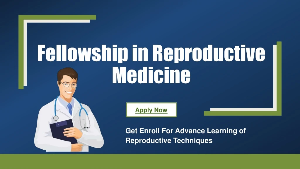 fellowship in reproductive medicine