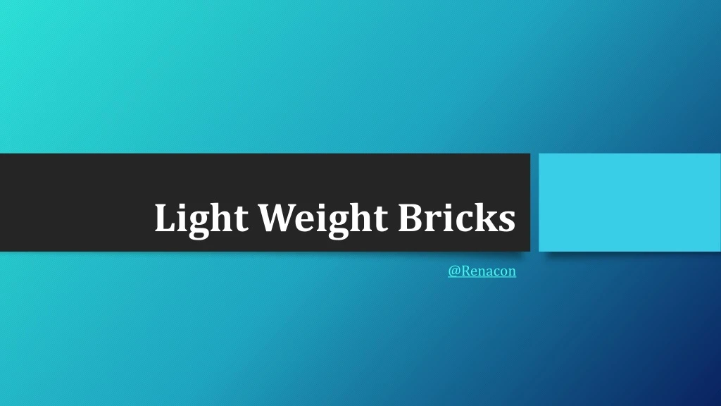 light weight bricks