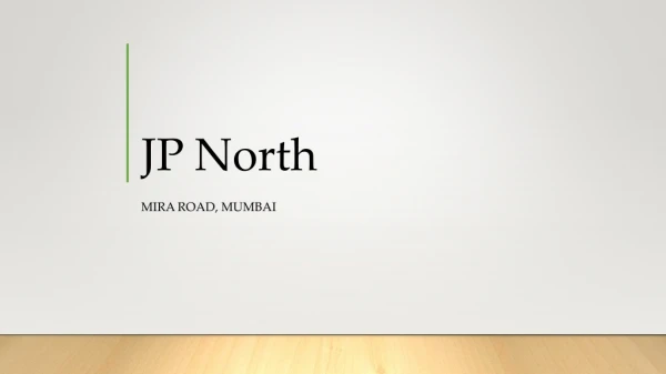 JP North Mira Road , Mumbai - Call@ 8745889889