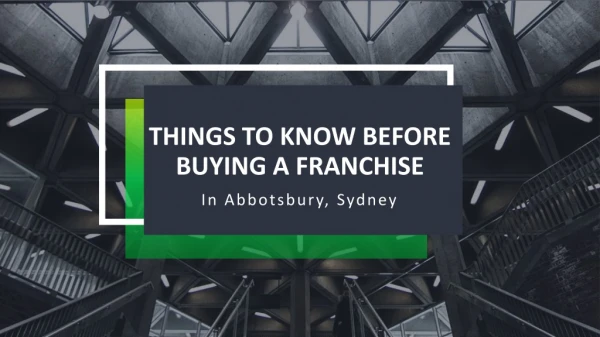 Things To Remember Before You Buy A Franchise in Abbotsbury