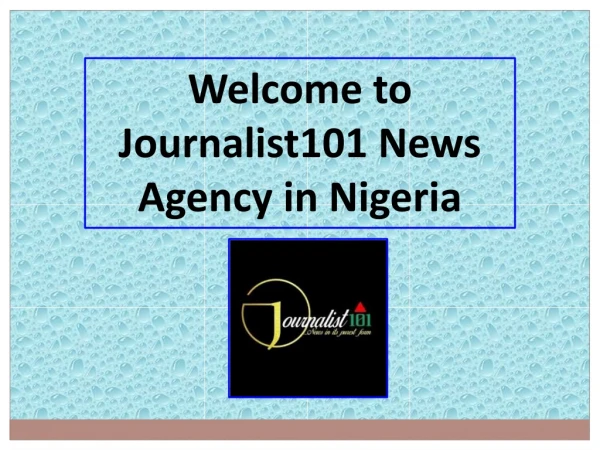 Search Latest Nigeria Headlines and Breaking News on Journalist101