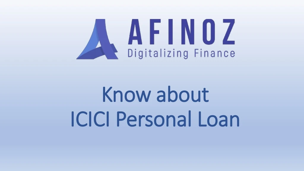 know about icici personal loan