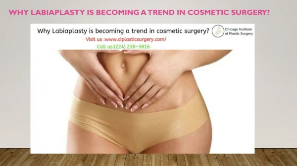 Why Labiaplasty is becoming a trend in cosmetic surgery?