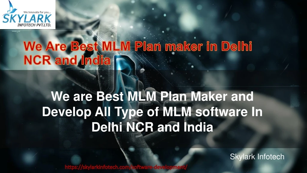 we are best mlm plan maker and develop all type