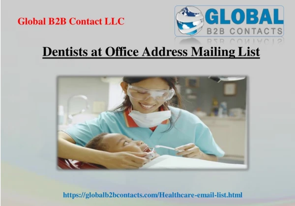 Dentists at Office Address Mailing List