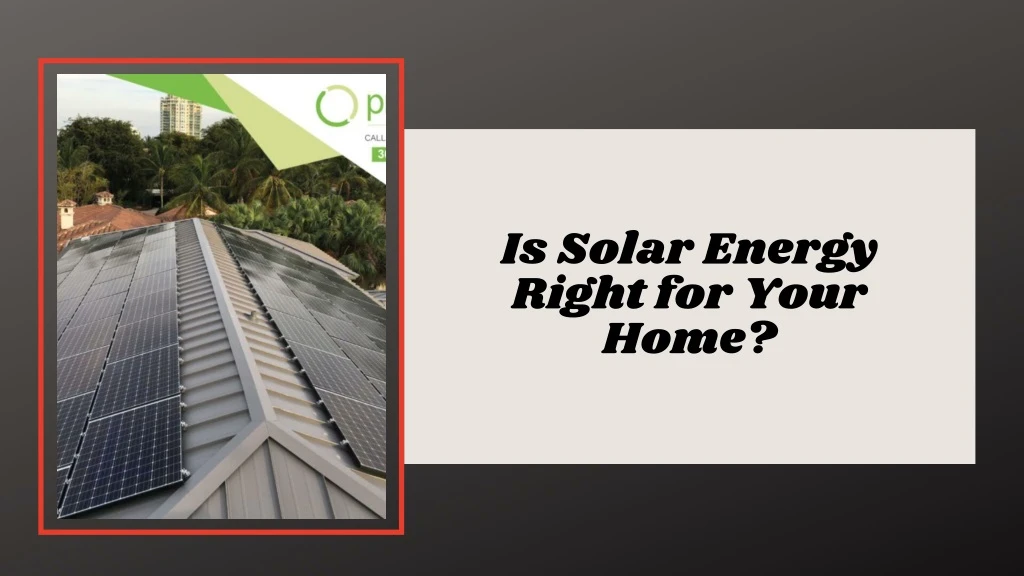 is solar energy right for your home
