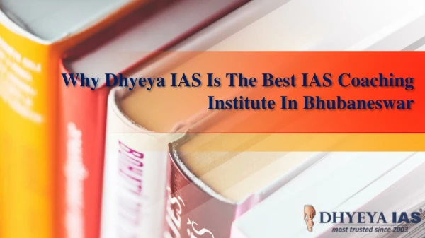 Why Dhyeya IAS Is The Best IAS Coaching Institute In Bhubaneswar