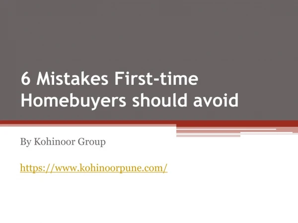6 Mistakes First-time Homebuyers Should Avoid