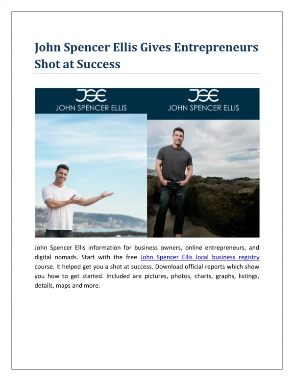 John Spencer Ellis Gives Entrepreneurs Shot at Success