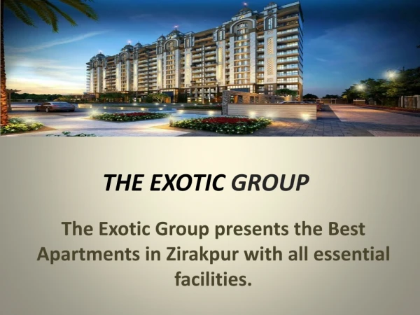 Apartments for Sale in Zirakpur-The Exotic Group