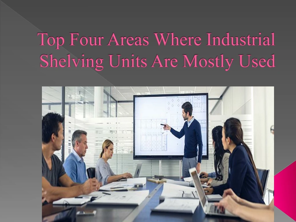 top four areas where industrial shelving units are mostly used