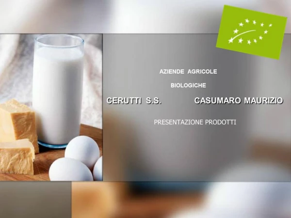 AZIENDE AGRICOLE BIOLOGICHE CERUTTI S.S. CASUMARO MAURIZIO