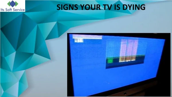 Signs your tv is dying