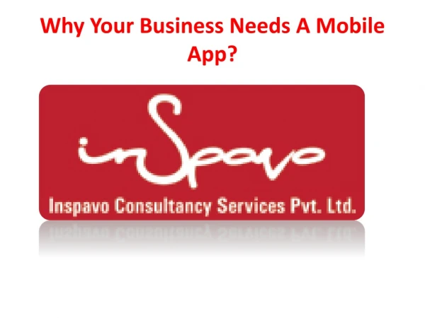 Why Your Business Needs A Mobile App?