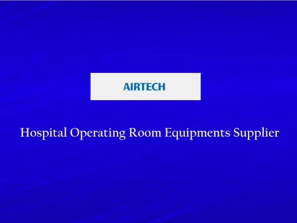 Operating Room Equipments Supplier