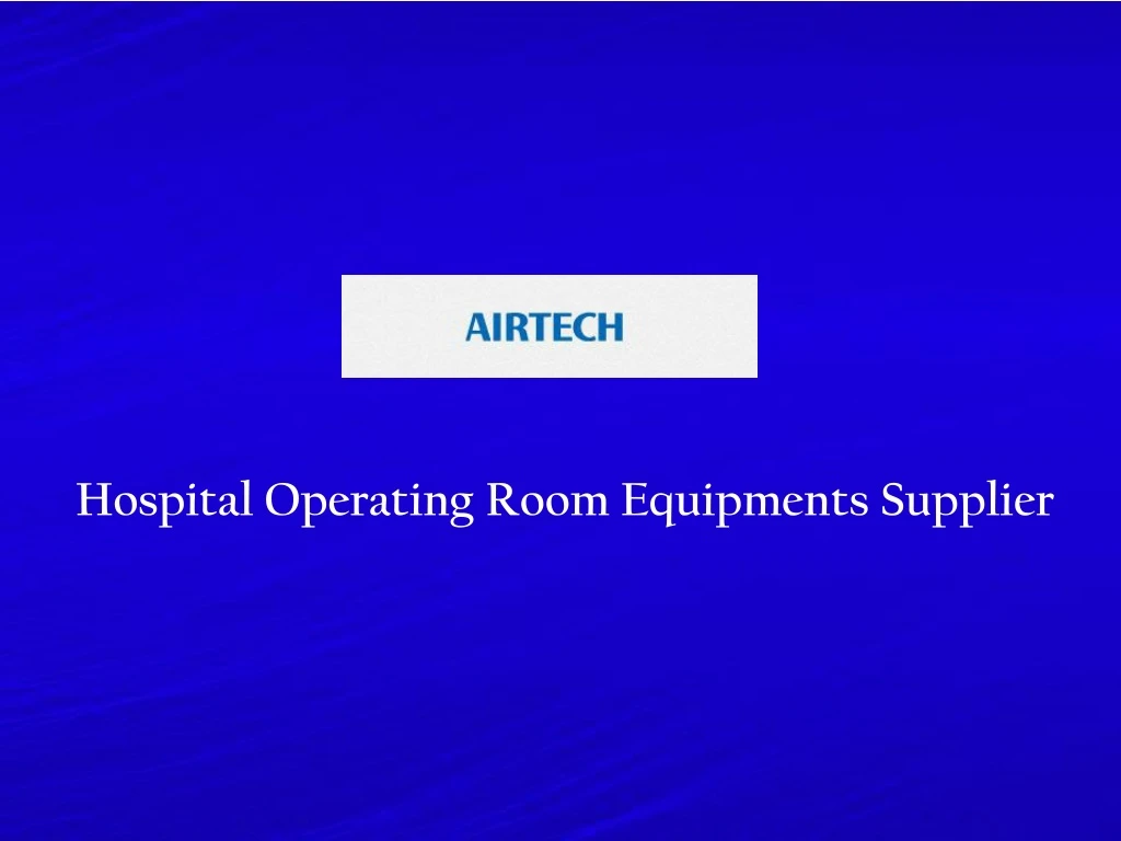 hospital operating room equipments supplier