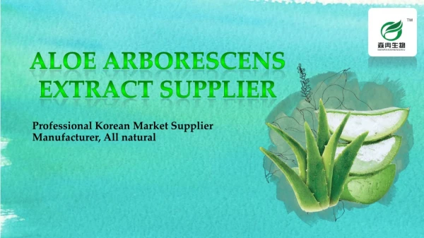 Aloe Arborescens Extract Supplier